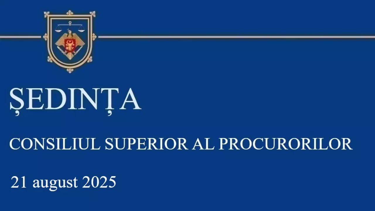 Sedinta CSP din 21.08.2025