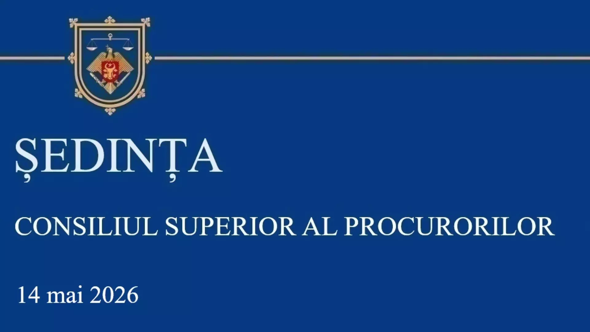 Sedinta CSP din 14.05.2026