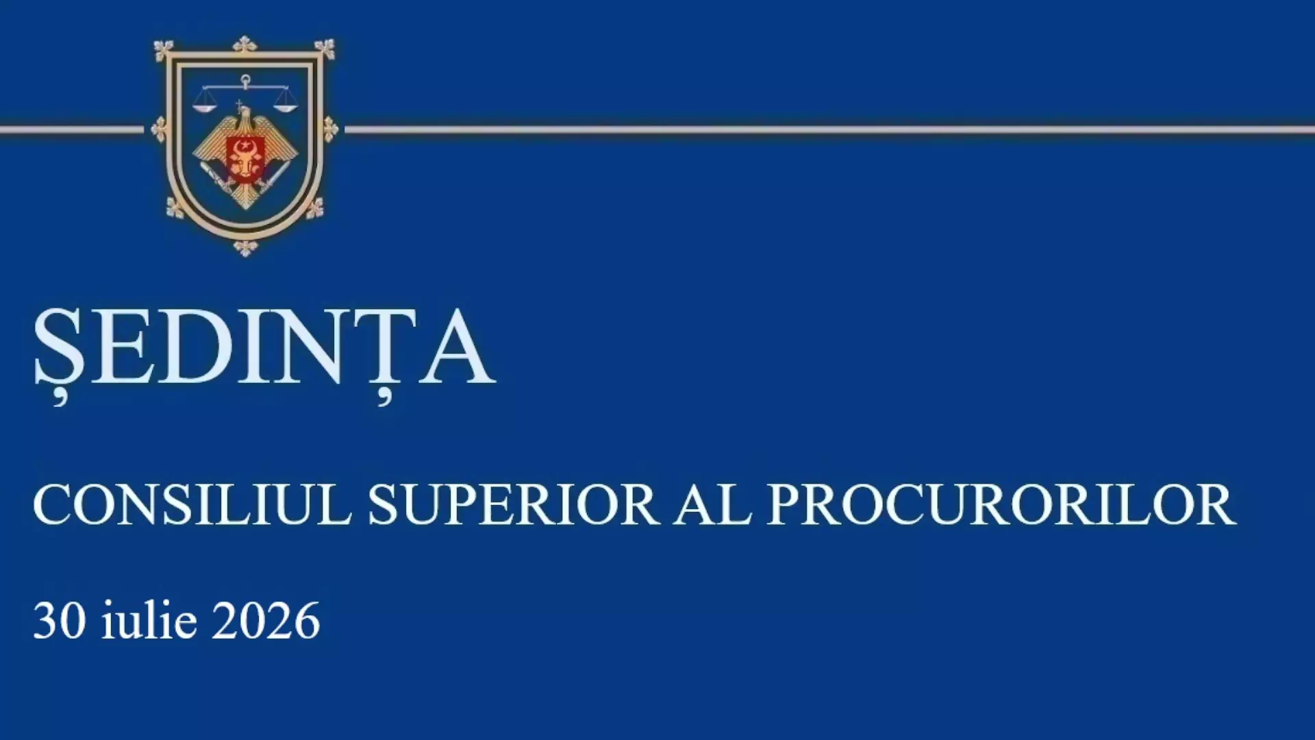 Sedinta CSP din 30.07.2026