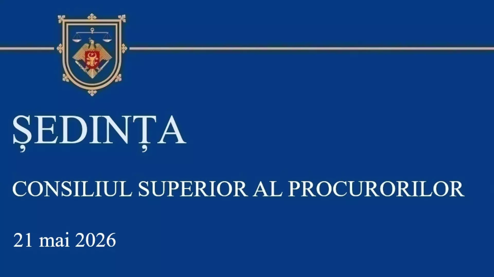 Sedinta CSP din 21.05.2026