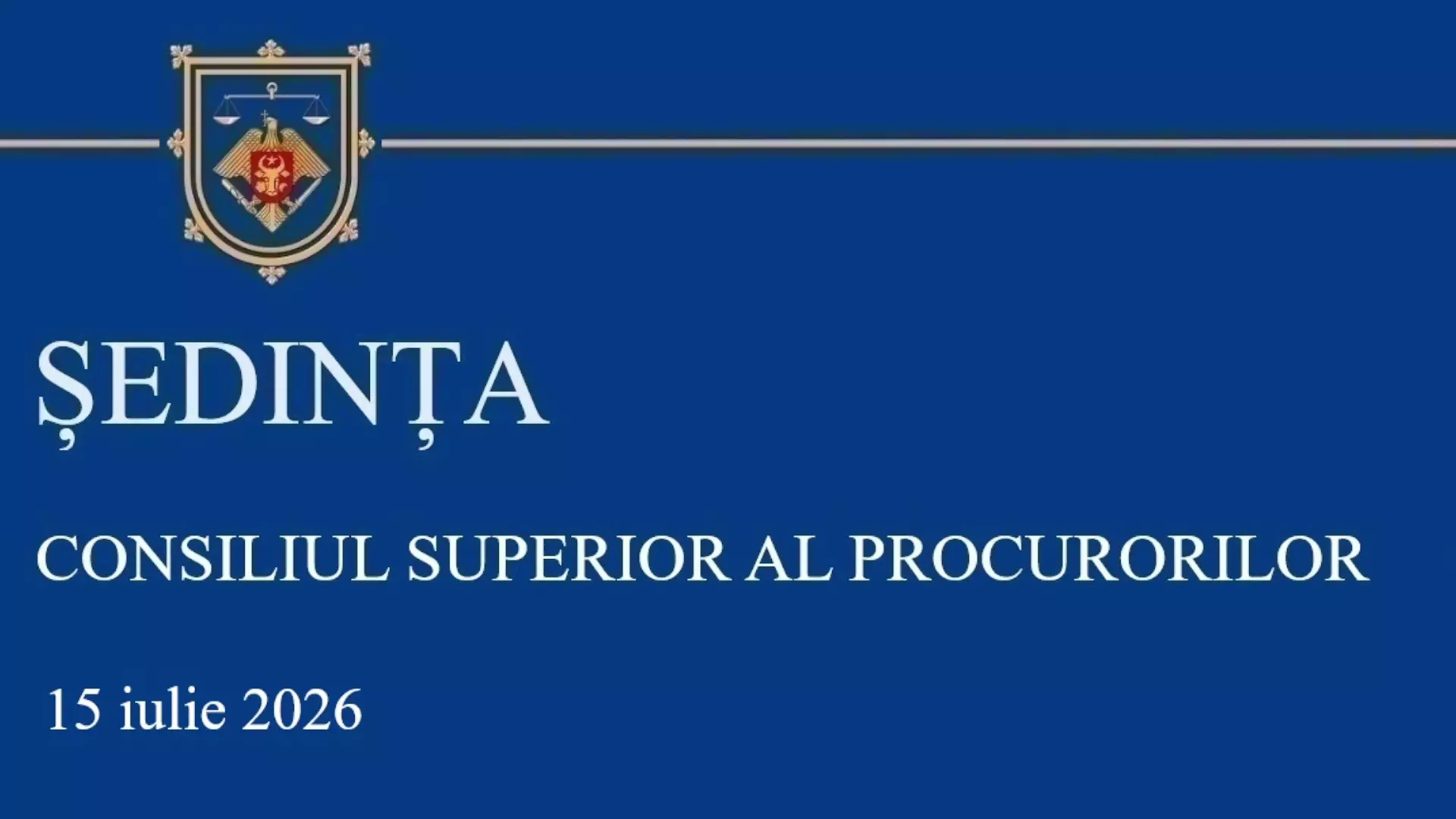 Sedinta CSP din 15.07.2026